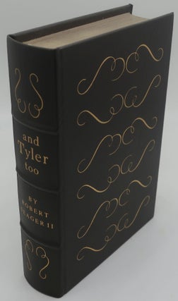 Item #000413D AND TYLER TOO: A Biography of John & Julia Gardiner Tyler. ROBERT SEAGER II