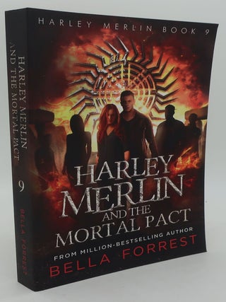 Item #000417D HARLEY MERLIN AND THE MORTAL PACT. BELLA FORREST