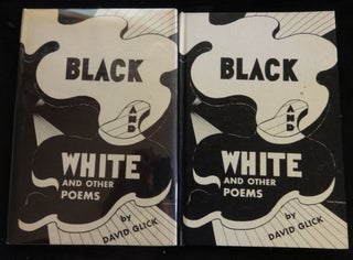 Item #000443C BLACK AND WHITE AND OTHER POEMS. David Glick