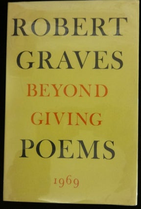 Item #000443D BEYOND GIVING POEMS. Robert Graves