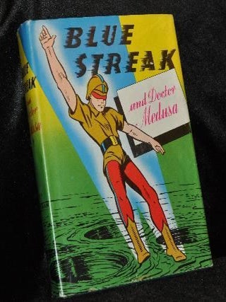 Item #000446C THE BLUE STREAK AND DOCTOR MEDUSA. Art Elder