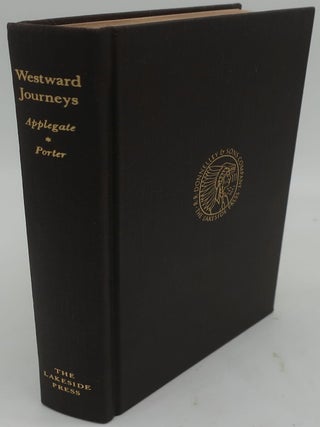 Item #000465AB WESTWARD JOURNEYS: Memoirs of Jesse A. Applegate and Lavinia Honeyman Porter Who...