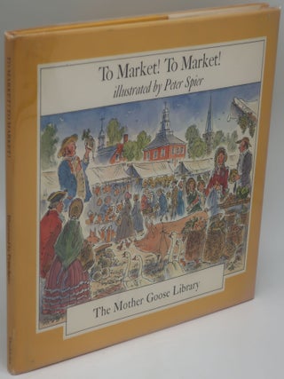 Item #000479D TO MARKET! TO MARKET! PETER SPIER