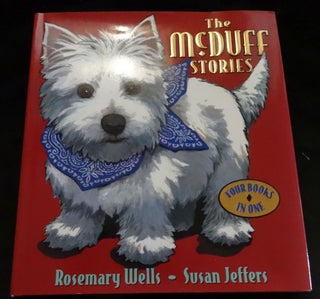 Item #000481C THE MCDUFF STORIES: FOUR BOOKS IN ONE. Rosemary Wells