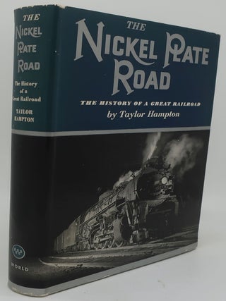 Item #000483AC THE NICKEL PLATE ROAD. TAYLOR HAMPTON