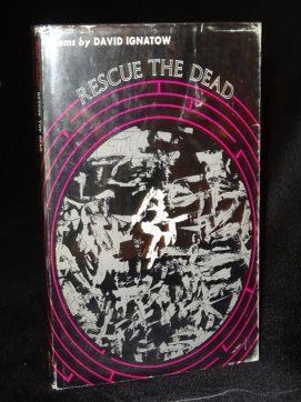 Item #000505B RESCUE THE DEAD. David Ignatow