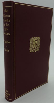 Item #000509D THE WESTERN COUNTRY IN THE 17TH CENTURY. Lamothe Cadillac, Pierre Liette