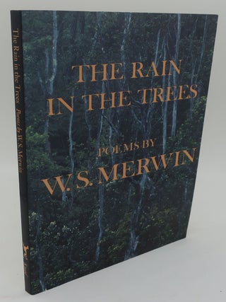 Item #000516A THE RAIN IN THE TREES. W. S. Merwin