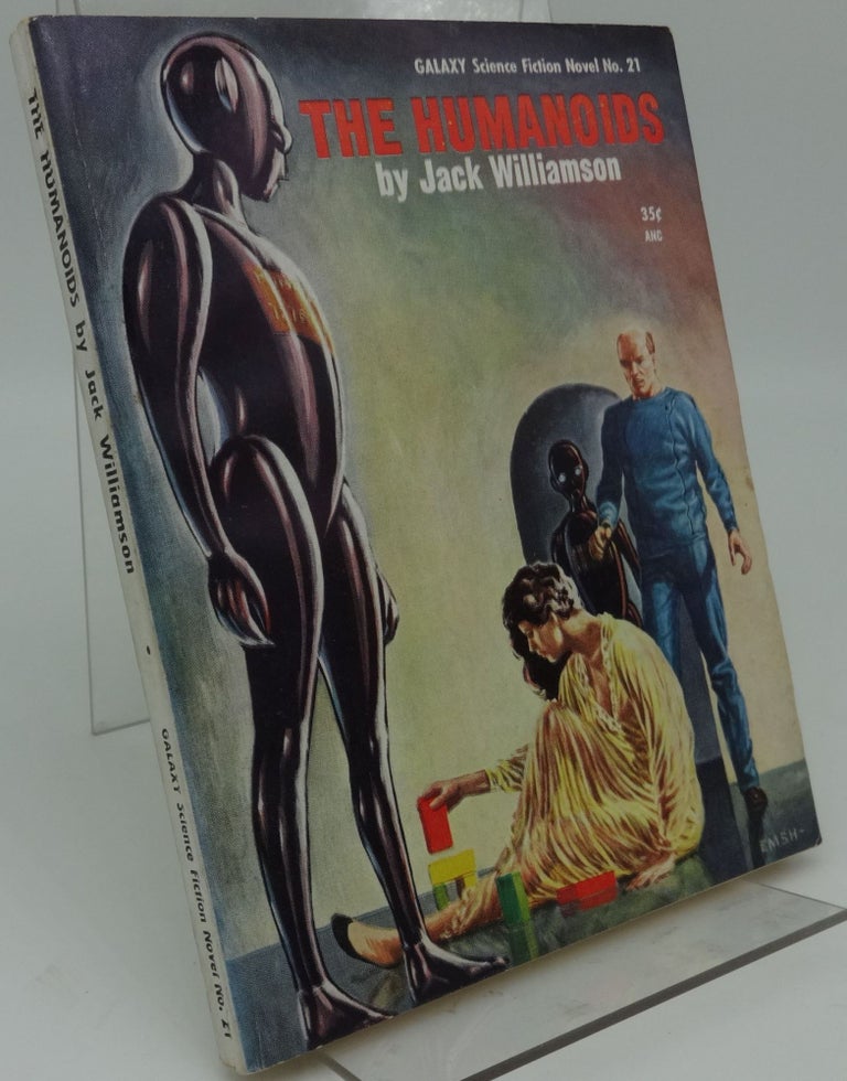 Item #000542C THE HUMANOIDS: GALAXY Science Fiction Novel No. 21. Jack Williamson.