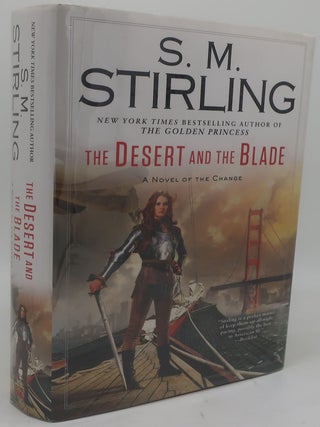 Item #000551D THE DESERT AND THE BLADE. S. M. STIRLING