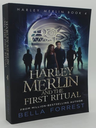 Item #000552C HARLEY MERLIN AND THE FIRST RITUAL. BELLA FORREST