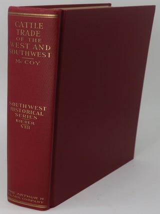 Item #000553G CATTLE TRADE OF THE WEST AND SOUTHWEST. JOSEPH G. McCOY