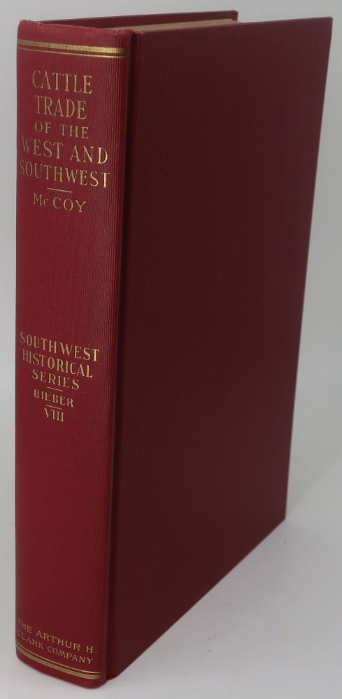 Item #000553G CATTLE TRADE OF THE WEST AND SOUTHWEST. JOSEPH G. McCOY.