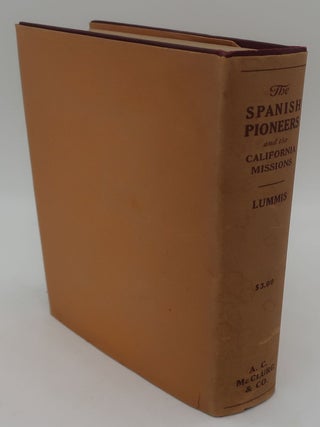 THE SPANISH PIONEERS AND THE CALIFORNIA MISSIONS