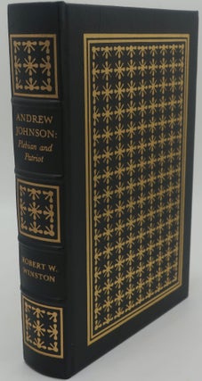 ANDREW JOHNSON: Plebian and Patriot. ROBERT W. WINSTON.