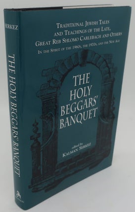 Item #000612AB THE HOLY BEGGARS' BANQUET: Traditional Jewish Tales and Teachings of the Late,...