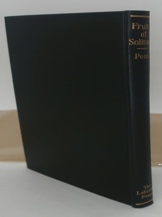 FRUITS OF SOLITUDE: Reflections and Maxims Relating to the Conduct of Human Life