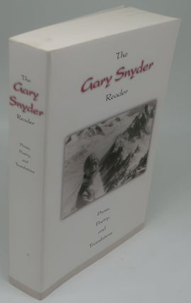 Item #000620A THE GARY SNYDER READER: PROSE, POETRY, AND TRANSLATIONS. GARY SNYDER