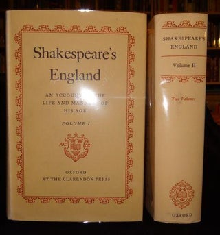 Item #000620C SHAKESPEARE'S ENGLAND: An Account of the Life and Manners of His Age (Two Volumes