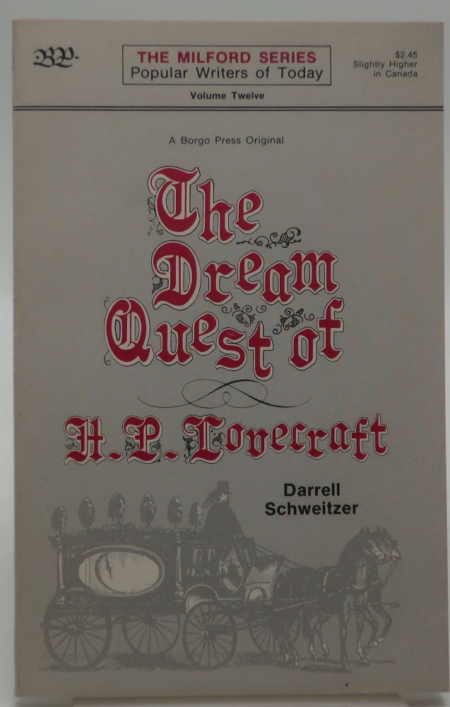 Item #000623B THE DREAM QUEST OF H.P. LOVECRAFT [The Mitford Series of Popular Writers of Today, Volume Twelve]. DARRELL SCHWEITZER.