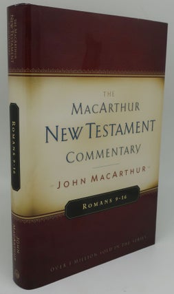 Item #000634D THE MACARTHUR NEW TESTAMENT COMMENTARY ROMANS 9-16. JOHN MACARTHUR