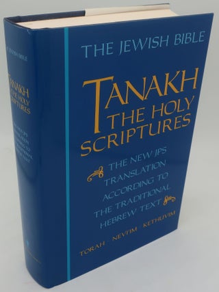 Item #000636A TANAKH: THE HOLY SCRIPTUES The New JPS Translation According to the Traditional...