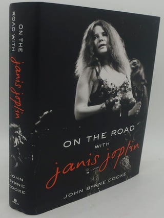 Item #000656AA ON THE ROAD WITH JANIS JOPLIN. JOHN BYRNE COOKE