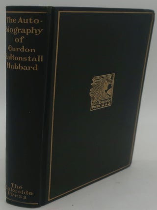 Item #000676AB THE AUTOBIOGRAPHY OF GURDON SALTONSTALL HUBBARD