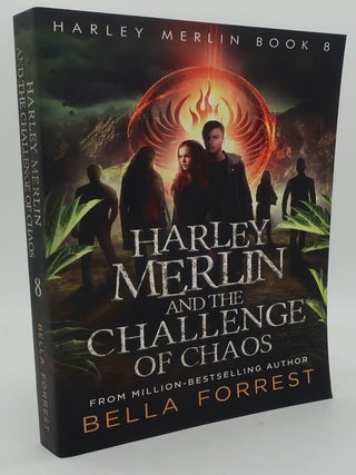 Item #000687AC HARLEY MERLIN AND THE CHALLENGE OF CHAOS. BELLA FORREST