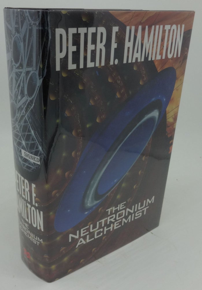 Item #000702E THE NEUTRONIUM ALCHEMIST (Signed). Peter Hamilton.