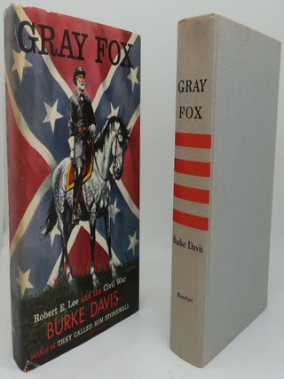 Item #000711AA GRAY FOX: Robert E. Lee and the Civil War. BURKE DAVIS