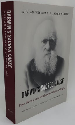 Item #000718AB DARWIN'S SACRED CAUSE: Race, Slavery, and the Quest for Human Origins. ADRIAN...
