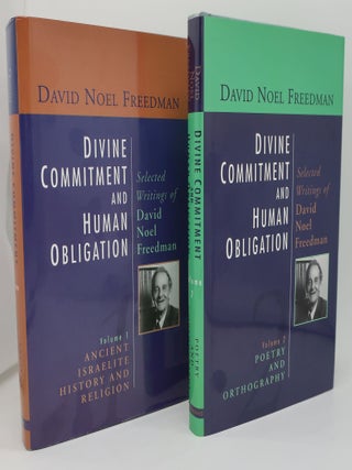 Item #000741A DIVINE COMMITMENT AND HUMAN OBLIGATION - Selected Writings of David Noel Freedman...