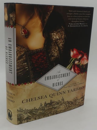 Item #000742AA THE EMBARRASSMENT OF RICHES. CHELSEA QUINN YARBRO