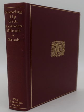 Item #000743AB GROWING UP WITH SOURTHER ILLINOIS 1820-1861: From the Memoirs of Daniel Harmon...