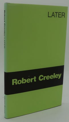 Item #000775E LATER [Signed]. ROBERT CREELEY