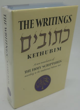 Item #000784AF THE WRITINGS KETHUBIM: A NEW TRANSLATION OF THE HOLY SCRIPTURES ACCORDING TO THE...
