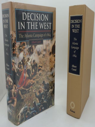 Item #000787F DECISION IN THE WEST: The Atlanta Campaign of 1864. ALBERT CASTEL