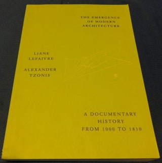 Item #000793 The Emergence of Modern Architecture: A Documentary History, from 1000 to 1810