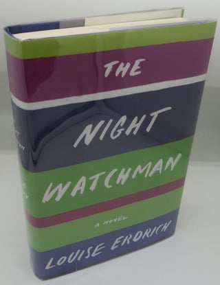 Item #000796CD THE NIGHT WATCHMAN. LOUISE ERDRICH