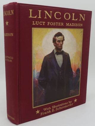 Item #000806B LINCOLN. Lucy Foster Madison -, Frank E. Schoonover