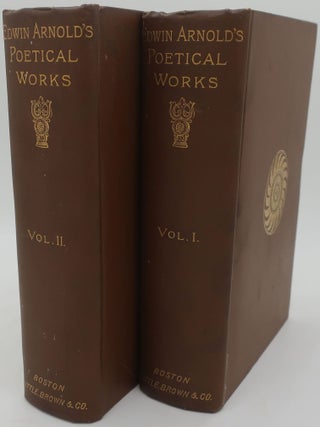 Item #000828F EDWIN ARNOLD'S POETICAL WORKS (Two Volumes Complete). EDWIN ARNOLD