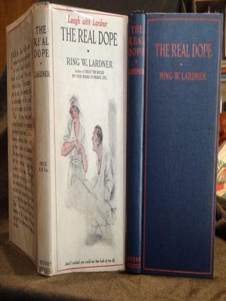 Item #000831 THE REAL DOPE. Ring W. Lardner
