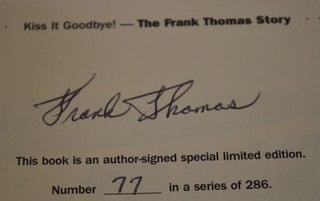 KISS IT GOODBYE THE FRANK THOMAS STORY