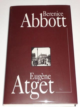 Item #000841D Berenice Abbott & Eugène Atget. Clark Worswick