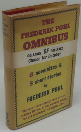 Item #000842E THE FREDERIK POHL OMNIBUS [8 Novelettes & 5 Short Stories]. FREDERIK POHL