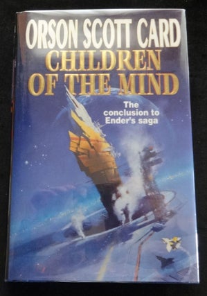 Item #000847C CHILDREN OF THE MIND. Orson Scott Card