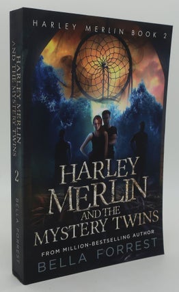 Item #000858B HARLEY MERLIN AND THE MYSTERY TWINS. BELLA FORREST