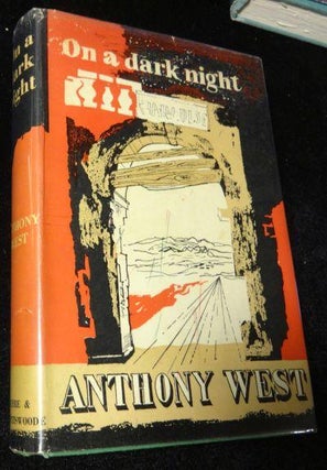 ON A DARK NIGHT. Anthony West.