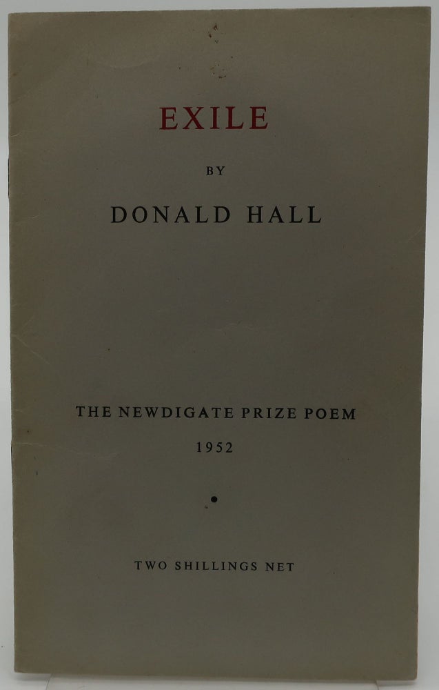 Item #000899F EXILE [The Newdigate Prize Poem 1952]. Donald Hall.